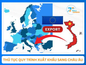 quy trinh thu tuc xuat khau sang chau au