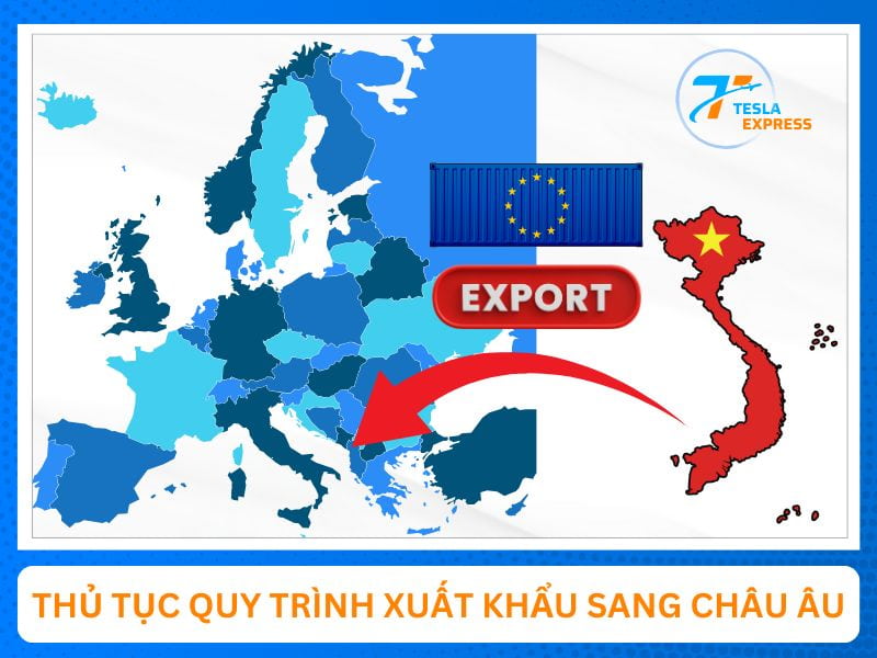 quy trinh thu tuc xuat khau sang chau au