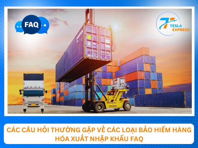 cac cau hoi thuong gap ve cac loai bao hiem hang hoa xuat nhap khau faqs