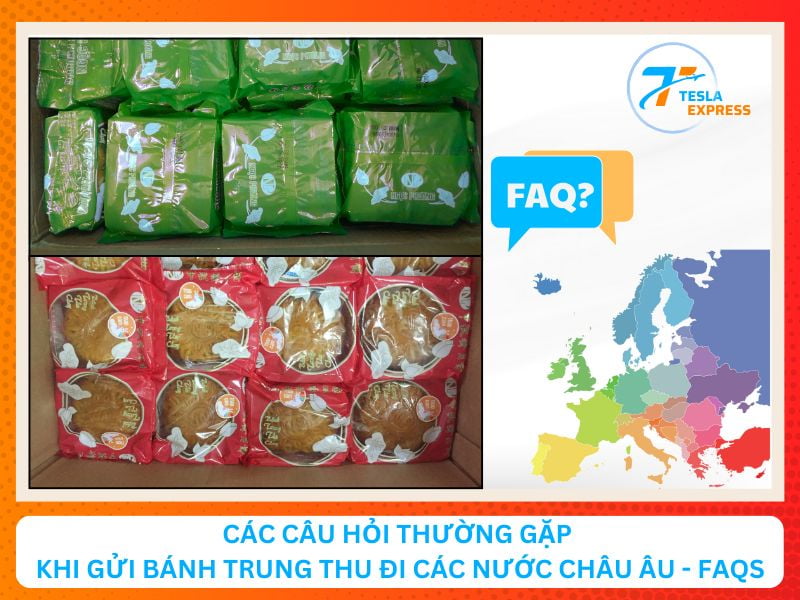 cac cau hoi lien quan ve dich vu ship banh trung thu sang cac nuoc chau au faq