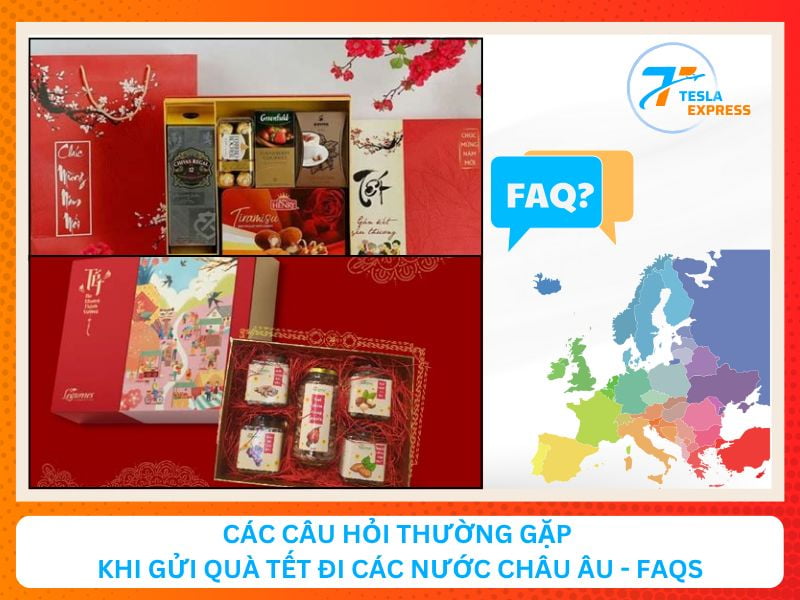 Các câu hỏi thường gặp khi gửi qua tết sang Châu Âu