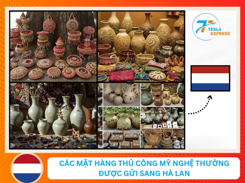 Các mặt hàng thủ công mỹ nghệ thường được gửi sang Hà Lan