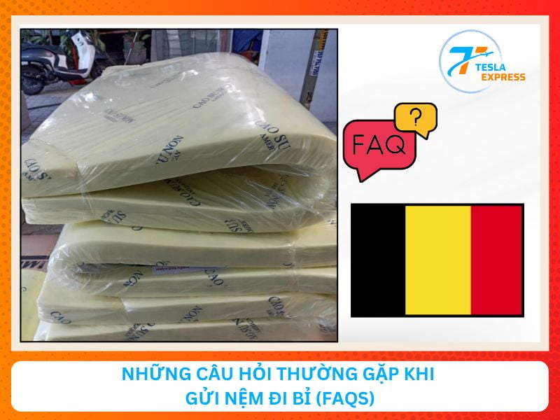 Những câu hỏi thường gặp khi gửi nệm đi Bỉ