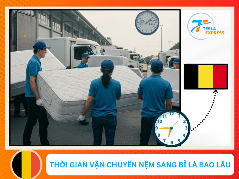 Thời gian vận chuyển nệm sang Bỉ là bao lâu