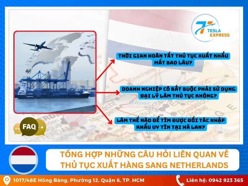 tong hop cac cau hoi lien quan ve thu tuc xuat hang sang netherlands faqs