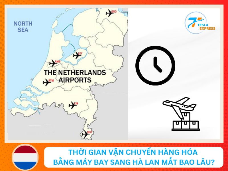 thoi gian van chuyen hang bang duong may bay di ha lan mat bao lau