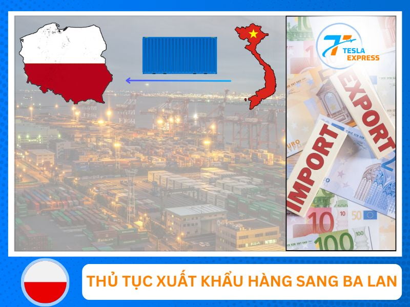 thu tuc xuat khau hang sang ba lan