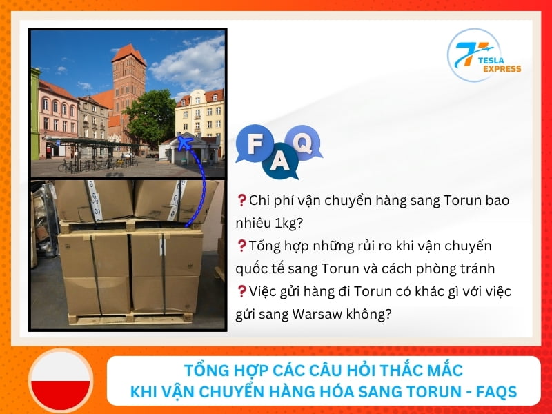 nhung cau hoi lien quan khi van chuyen hang hoa sang torun faqs