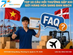 top 10 cau hoi thuong gap khi gui hang hoa sang dan mach